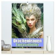 Drachenfrauen - Fantasiebilder (hochwertiger Premium Wandkalender 2025 DIN A2 hoch), Kunstdruck in Hochglanz