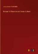 Manual of Elocution and Voice Culture