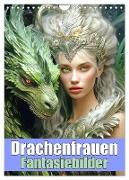 Drachenfrauen - Fantasiebilder (Wandkalender 2025 DIN A4 hoch), CALVENDO Monatskalender