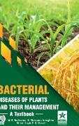 Bacterial Diseases of Plants and their Management