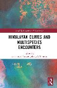 Himalayan Climes and Multispecies Encounters