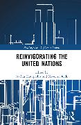 Reinvigorating The United Nations