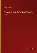 A Concordance to the Works of Alexander Pope