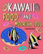 Kawaii Food and Moorish Idol Coloring Book