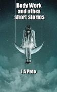 Body Work and other short stories