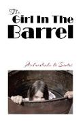 The Girl In The Barrel