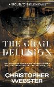 The Grail Delusion