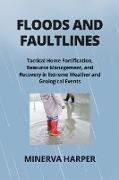 FLOODS AND FAULTLINES