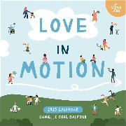 Love In Motion 2025 Wall Calendar