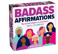 Badass Affirmations 2025 Day-to-Day Calendar