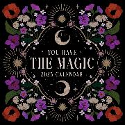 You Have the Magic 2025 Wall Calendar