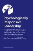 Psychologically Responsive Leadership