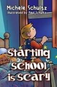 Starting School is Scary