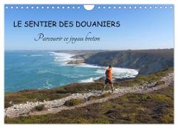 LE SENTIER DES DOUANIERS. Parcourir ce joyau breton. (Calendrier mural 2025 DIN A4 vertical), CALVENDO calendrier mensuel