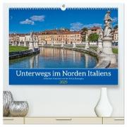 Unterwegs in Norditalien (hochwertiger Premium Wandkalender 2025 DIN A2 quer), Kunstdruck in Hochglanz