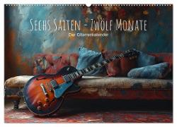 Sechs Saiten, Zwölf Monate - Der Gitarrenkalender (Wandkalender 2025 DIN A2 quer), CALVENDO Monatskalender