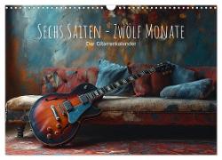 Sechs Saiten, Zwölf Monate - Der Gitarrenkalender (Wandkalender 2025 DIN A3 quer), CALVENDO Monatskalender