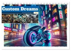 Custom Dreams - Showbike Wonders (Tischkalender 2025 DIN A5 quer), CALVENDO Monatskalender