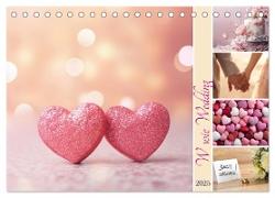 W wie Wedding (Tischkalender 2025 DIN A5 quer), CALVENDO Monatskalender