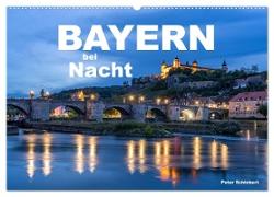 Bayern bei Nacht (Wandkalender 2025 DIN A2 quer), CALVENDO Monatskalender
