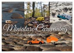 Miniature Caravaning: Großes Abenteuer mit kleinem Camper (Wandkalender 2025 DIN A2 quer), CALVENDO Monatskalender
