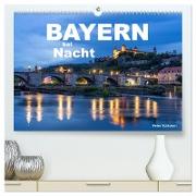 Bayern bei Nacht (hochwertiger Premium Wandkalender 2025 DIN A2 quer), Kunstdruck in Hochglanz