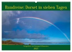 Rundreise: Dorset in sieben Tagen (Wandkalender 2025 DIN A2 quer), CALVENDO Monatskalender