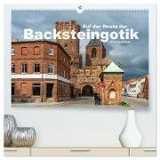 Auf der Route der Backsteingotik (hochwertiger Premium Wandkalender 2025 DIN A2 quer), Kunstdruck in Hochglanz