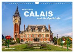 Frankreich - Calais und die Opalküste (Wandkalender 2025 DIN A4 quer), CALVENDO Monatskalender