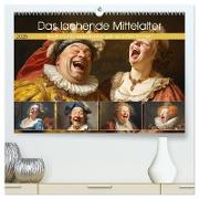 Das lachende Mittelalter. Spaß und Schenkelkopfer gab es schon immer! (hochwertiger Premium Wandkalender 2025 DIN A2 quer), Kunstdruck in Hochglanz