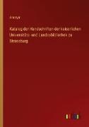 Katalog der Handschriften der kaiserlichen Universitäts- und Landesbibliothek zu Strassburg
