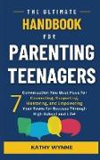 The Ultimate Handbook for Parenting Teenagers