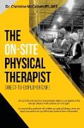 The On-Site Physical Therapist