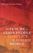 The Future for God's People in a Conflict-Ravaged World