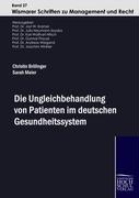 Die Ungleichbehandlung von Patienten im deuteschen Gesundheitssystem