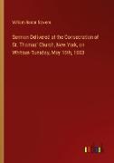 Sermon Delivered at the Consecration of St. Thomas' Church, New York, on Whitsun-Tuesday, May 15th, 1883