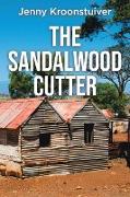 The Sandalwood Cutter