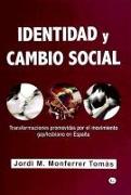 Identidad y cambio social : transformaciones promovidas por el movimiento gay-lesbiano en España