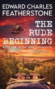 The Rude Beginning