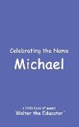 Celebrating the Name Michael