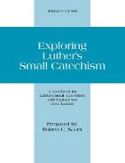 Exploring Luther's Small Catechism