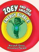 ZOEY AND HER AMAZING ENERGY BUBBLE!