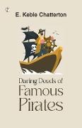 Daring Deeds of Famous Pirates