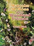 Malcolm M. Moss and his Woodland Friends