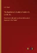The Sportsman's Guide to Kashmir & Ladak, &c
