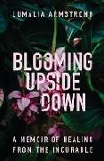 Blooming Upside Down