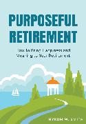 Purposeful Retirement