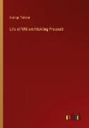 Life of William Hickling Prescott