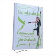 Luftakrobatik Figurenbuch Vertikaltuch 1