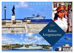 Kubas Kriegsmarine (Tischkalender 2025 DIN A5 quer), CALVENDO Monatskalender